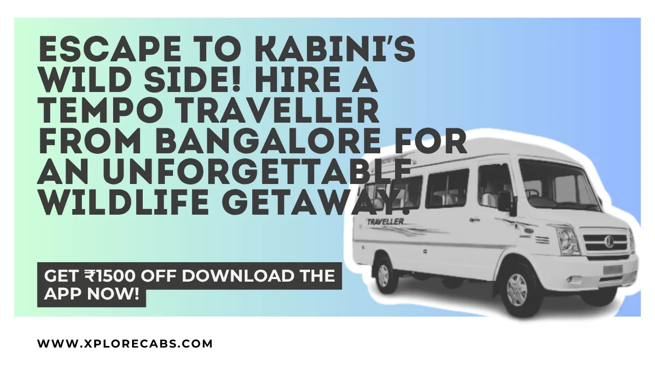 Group tempo traveller parked near Kabini backwaters on a wildlife weekend from Bangalore