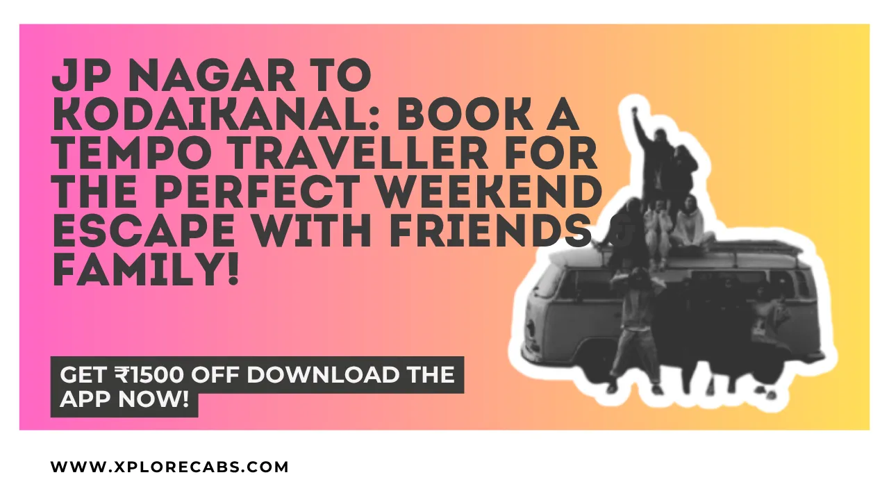 Group of friends with a tempo traveller in JP Nagar Bangalore for a Kodaikanal weekend trip