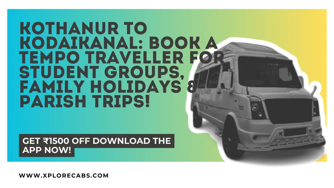 Tempo traveller picking up a college group in Kothanur North Bangalore for a trip to Kodaikanal