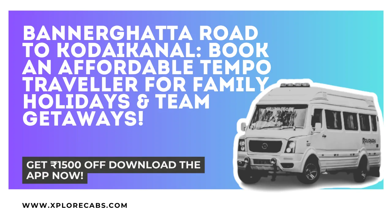Tempo traveller near Hulimavu on Bannerghatta Road Bangalore ready for a team trip to Kodaikanal