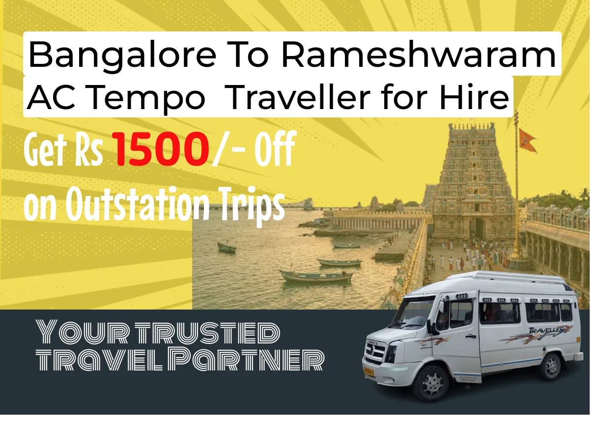 Bangalore to Rameshwaram AC Tempo Traveller for Hire Get 1500 Off