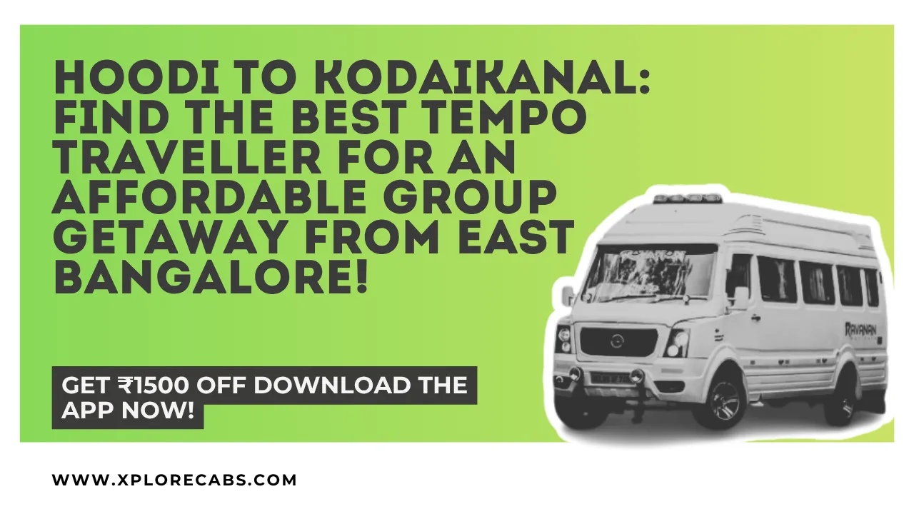 Tempo traveller for rent from Hoodi, East Bangalore, on the ghat road to Kodaikanal