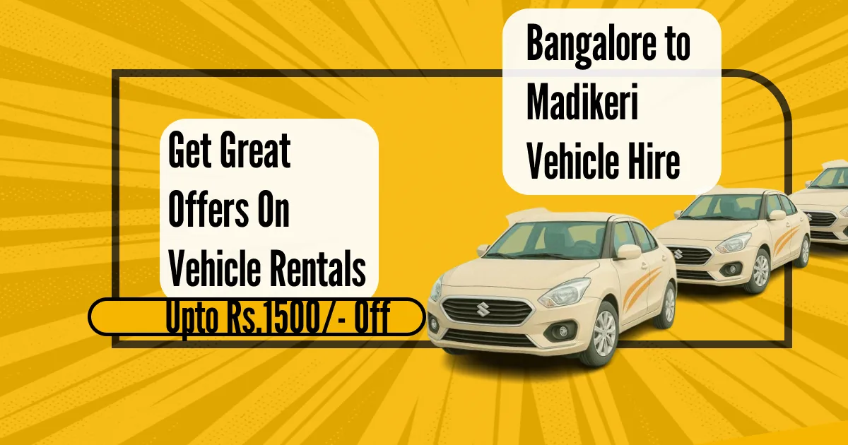 bangalore to madikeri vehicle for rent, best offers with XploreCabs